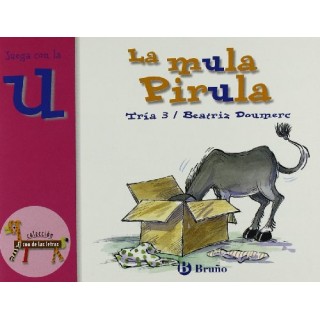 La mula Pirula. Juega con la "U". Tría 3.